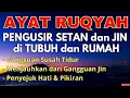Download Lagu RUQYAH PALING AMPUH MENGHILANGKAN Jin DALAM TUBUH DAN ALIRAN DARAH MANUSIA