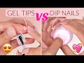 GEL TIPS Vs DIPPING NAILS Which One is BETTER