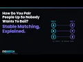What Is Stable Matching The Algorithm Behind Med School Dating Apps