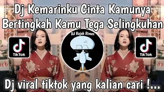 dj kemarin kucinta kamunya bertingkah dj gak ada waktu beib viral tiktok terbaru 2024