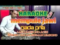 Download Lagu karoke.mempule jawi.nada pria.lagu Kampong Aceh Singkil.S.salam.Arisman Lembong.