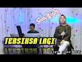 Download Lagu TERSIKSA LAGI - LEO WALDI ( COVER DANGDUT ) SUCI AGUSTIN - MY TRIP MUSIK
