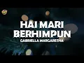 Download Lagu Gabriella Margaretha - Hai Mari Berhimpun (Lirik Lagu) Lagu Natal Terbaru 2024-2025