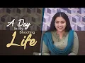 A Day In My Shooting Life  |  Anu Sithara