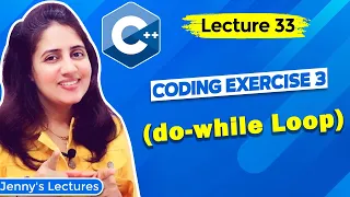 Lec 33 Coding Exercise for Beginners with Solution do-while loop in C