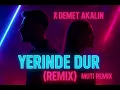 Download Lagu Demet Akalın Yerinde Dur Remix SEFOSUZ-Muti Remix