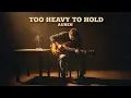 Lagu Too Heavy To Hold | Deep Emotional Blues Storytelling Song | AUREN