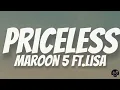 Priceless – Maroon 5 ft. Lisa  Lyrics