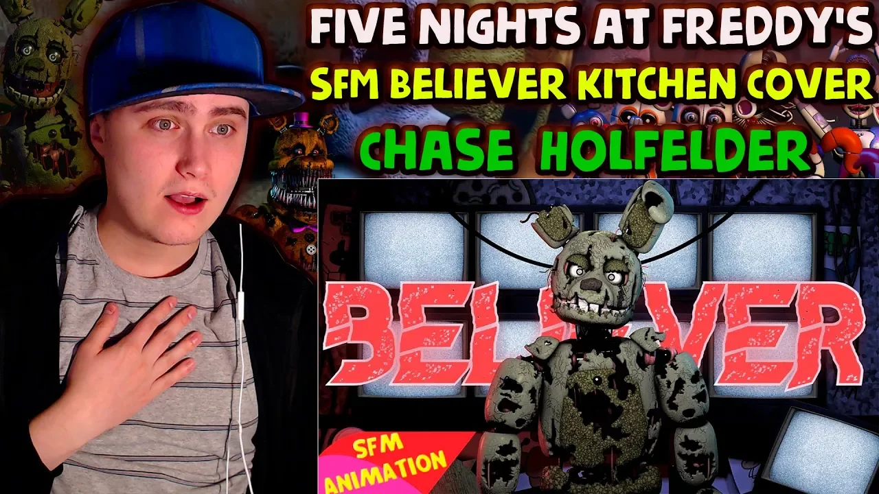 (FNAF/SFM)"Believer" Kitchen Cover Created By: Chase Holfelder | Reaction