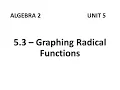 Algebra 2 - 5 3 Graphing Radical Functions