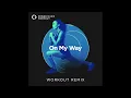 Download Lagu On My Way (Workout Remix) by Power Music Workout