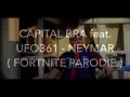 CAPITAL BRA feat. UFO361 - NEYMAR ( FORTNITE PARODIE )