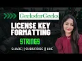 License Key Formatting GeeksforGeeks Problem of the Day