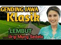 Download Lagu 1 JAM NONSTOP GENDING JAWA KLASIK PALING EMPUK - GENDING UYON2 JAWA TAMBA KANGEN....URIP MUNG SEDELA