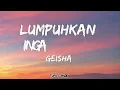 Geisha - Lumpuhkan Ingatanku | LIRIK