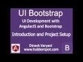 UI Bootstrap Tutorials - Introduction and Environment Setup