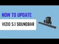 How To Update Vizio 5 1 Soundbar - Firmware Via Wi