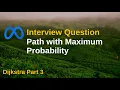 LeetCode 1514 Path with Maximum Probability Dijkstra Part 3 Graph