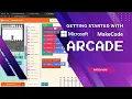 Getting Started with Microsoft MakeCode Arcade