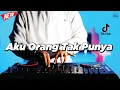 Download Lagu DJ AKU ORANG TAK PUNYA - REMIX NOSTALGIA VIRAL FULLBASS TERBARU 2025 DJ KEVIN