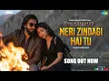 Meri Zindagi Hai Tu | Dhurandhar | Ranveer Singh, Sara Arjun, Shashwat Sachdev, Arijit Singh