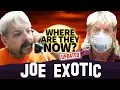 Joe Exotic Where Are They Now UPDATED April 2020
