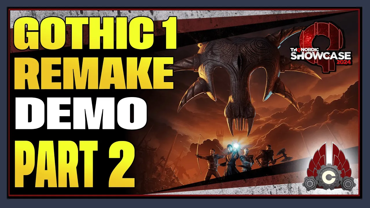 CohhCarnage Plays Gothic 1 Remake Demo (Sponsored By THQ Nordic) - Part 2