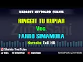 Download Lagu RINGGIT TU RUPIAH VOC. FARRO SIMAMORA │ KARAOKE TAPSEL KN7000
