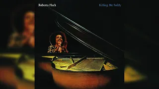 Download Roberta Flack - Killing Me Softly With His Song (Official Audio) MP3