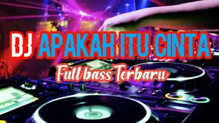 Download Dj Apakah itu cinta full bass🔊🎶 MP3