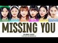 Download Lagu [Girls Planet 999] DRAWING SOUND - 'MISSING YOU (ORIGINAL: BTOB)' LYRICS COLOR CODED [HAN/ROM/ENG]