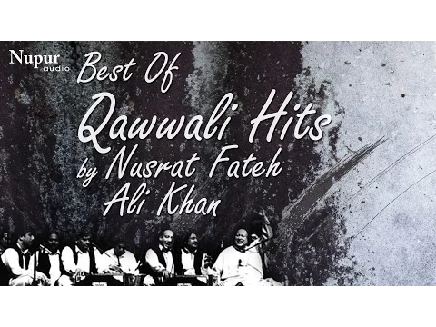 Download MP3 Best Of Qawwali Hits by Ustad Nusrat Fateh Ali Khan | Audio Jukebox Vol 1 | Nupur Audio