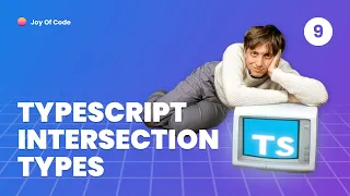 TypeScript Fundamentals - Intersection Types Combine Types