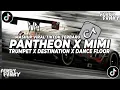 Download Lagu DJ PANTHEON X MIMI X TRUMPET X DESTINATION X DANCE FLOOR VIRAL TIKTOK FULL BASS