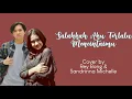 Download Lagu Salahkah Aku Terlalu Mencintaimu Cover by : Rey Bong \u0026 Sandrinna Michelle... 🌷