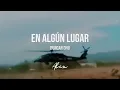 Duncan Dhu - En Algún Lugar - [Letra] || Guerra Contra El Narco (México)