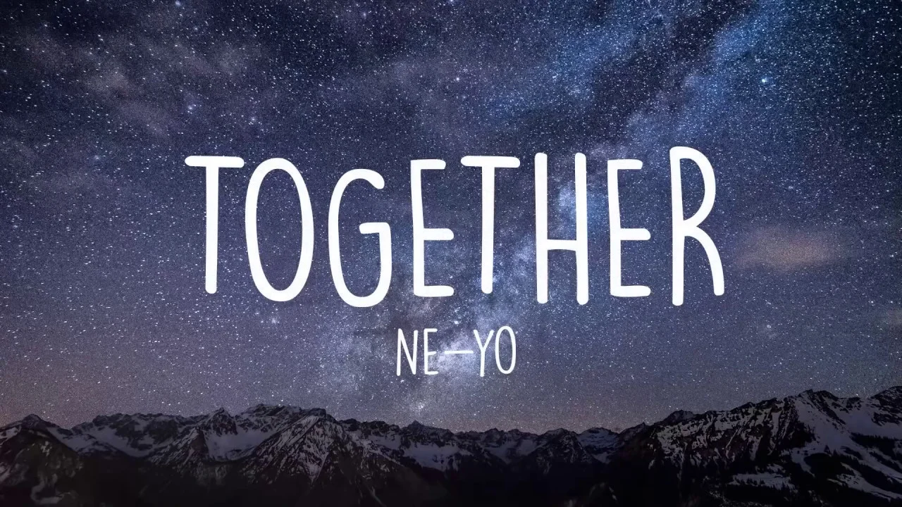 Together - Ne-Yo (Lyrics)