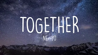Together Ne Yo Lyrics 