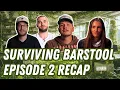 Surviving Barstool Season 5 Episode 2 Recap