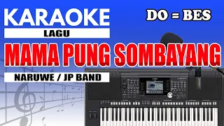 Download Karaoke - Mama Pung Sombayang ( Ambon ) MP3