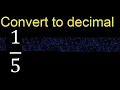 Convert to decimal How To Convert Decimals to Fractions
