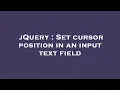 jQuery Set cursor position in an input text field