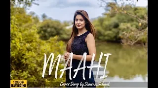 Maahi - Simran Sehgal | Bawa Gulzar | Female Cover | Himanshi khurana | Samit Sarbjit