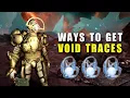 Void Traces Farming - All the ways to get them