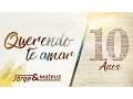 Download Lagu Jorge \u0026 Mateus - Querendo Te Amar [10 Anos Ao Vivo] (Vídeo Oficial)
