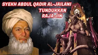 Download KISAH RAJA JIN TUNDUK KEPADA SYEKH ABDUL QADIR AL-JAILANI MP3