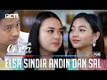 Lagu Syokkk!! Elsa Sindir Andin \u0026 Sal Tinggal Satu Rumah | IKATAN CINTA