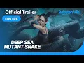 Deep Sea Mutant Snake TRAILER Zhao Yi Xin Jacinda Li