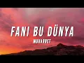Download Lagu Muhabbet - Fani Bu Dünya (Lyrics)