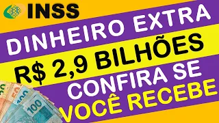 💰INSS: PAGAMENTO DE R$ 2,9 BILHÕES EM ATRASADOS